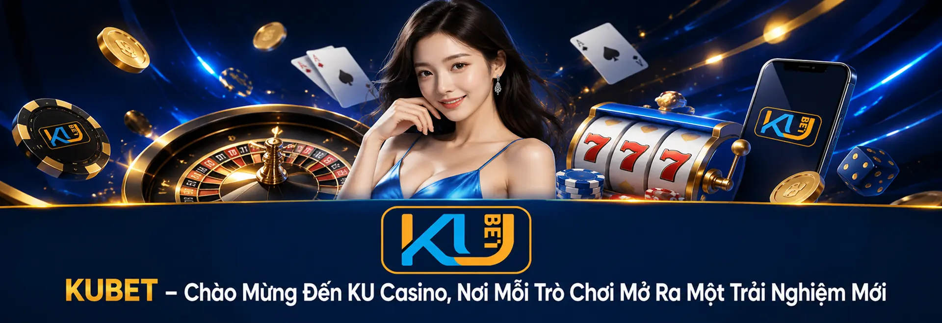 KUBET – Chào Mừng Đến KU Casino, Nơi Mỗi Trò Chơi Mở Ra Một Trải Nghiệm Mới 2026